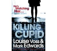 Mark Edwards Louise Voss Killing Cupid (Tascabile)