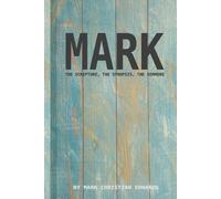 Mark Edwards The gospel of Mark - The scripture, the synopsis, the s (Tascabile)
