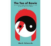 Mark Edwards The Tao of Bowie (Copertina rigida)