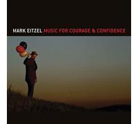 Mark Eitzel - Music for Courage & Confidence