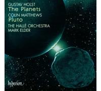 Mark Elder, The Halle Orchestra – Holst: The Planets; Matthews: Pluto – CD