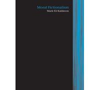 Mark Eli Kalderon Moral Fictionalism (Copertina rigida) Lines of Thought