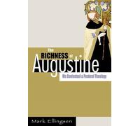 Mark Ellingsen The Richness of Augustine (Tascabile)