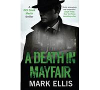 Mark Ellis A Death in Mayfair (Tascabile) DCI Frank Merlin Series