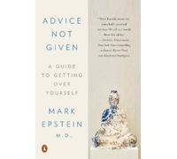 Mark Epstein Advice Not Given (Tascabile)