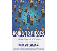 Mark Epstein Going to Pieces Without Falling Apart (Tascabile)