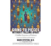 Mark Epstein Going to Pieces Without Falling Apart (Tascabile)
