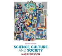 Mark Erickson Science, Culture and Society (Copertina rigida)