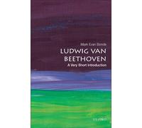 Mark Evan Bonds Ludwig van Beethoven (Tascabile) Very Short Introductions