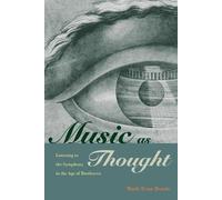 Mark Evan Bonds Music as Thought (Tascabile)