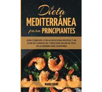 Mark Evans Dieta Mediterránea Para Principiantes (Tascabile)