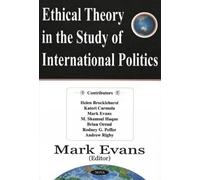 Mark Evans Ethical Theory in the Study of International Polit (Copertina rigida)