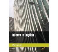 Mark Evans Idioms in English (Tascabile)