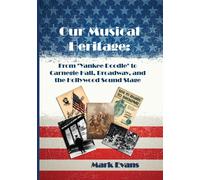 Mark Evans Our Musical Heritage (Tascabile)