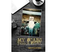 Mark Everett Kelly My Scars Tell a Story (Tascabile)