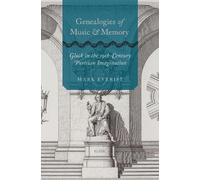 Mark Everist Genealogies of Music and Memory (Copertina rigida)