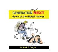 Mark F Dorgan Generation Next (Tascabile)