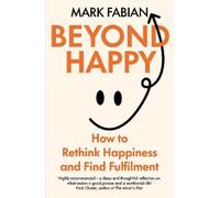 Mark Fabian Beyond Happy (Tascabile)