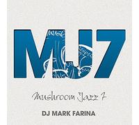 Mark Farina - Mushroom Jazz 7