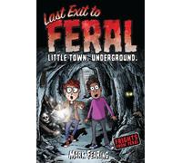 Mark Fearing Last Exit to Feral (Copertina rigida) Frights from Feral