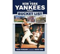 Mark Feinsand The New York Yankees Fans' Bucket List (Tascabile) Bucket List