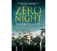 Mark Felton Zero Night: The Untold Story of World War Two's G (Copertina rigida)