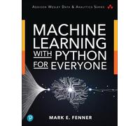 Mark Fenner Machine Learning with Python for Everyone (Tascabile)