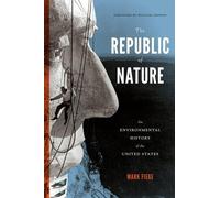 Mark Fiege The Republic of Nature (Tascabile) Weyerhaeuser Environmental Books