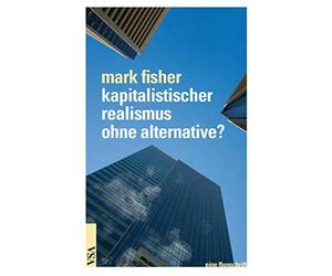 Mark Fisher Christian Werthschulte Peter Sche Kapitalistischer Reali (Tascabile)