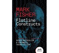 Mark Fisher Flatline Constructs (Tascabile)