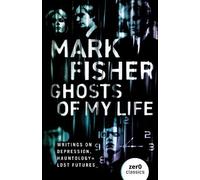 Mark Fisher Ghosts of My Life (Tascabile)