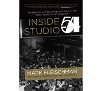 Mark Fleischman Inside Studio 54 (Copertina rigida)