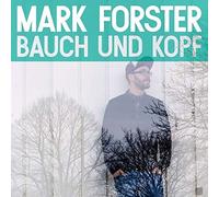 Mark Forster - B a u c h & K o p f