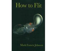 Mark Francis Johnson How to Flit (Tascabile)