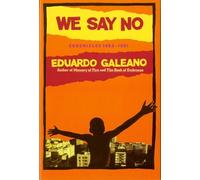 Mark Fried Eduardo Galeano We Say No (Tascabile)