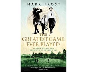 Mark Frost The Greatest Game Ever Played (Tascabile)