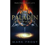 Mark Frost The Paladin Prophecy (Tascabile) Paladin Prophecy