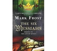 Mark Frost The Six Messiahs (Tascabile)