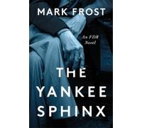 Mark Frost The Yankee Sphinx (Copertina rigida)