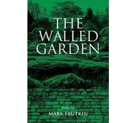 Mark Frutkin The Walled Garden (Tascabile) Essential Essays Series