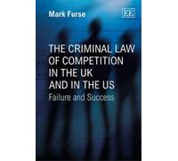 Mark Furse The Criminal Law of Competition in the UK and in t (Copertina rigida)