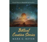 Mark G Boyer Biblical Creation Stories (Tascabile)