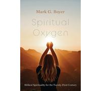 Mark G Boyer Spiritual Oxygen (Tascabile)