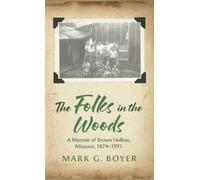 Mark G Boyer The Folks in the Woods (Copertina rigida)