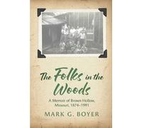 Mark G Boyer The Folks in the Woods (Tascabile)