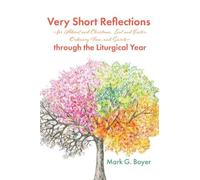 Mark G Boyer Very Short ReflectionsFor Advent and Christmas, Lent (Tascabile)