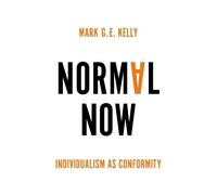 Mark G. E. Kelly Normal Now (Tascabile)