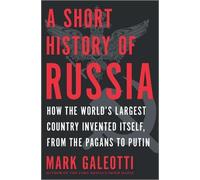 Mark Galeotti A Short History of Russia (Copertina rigida)