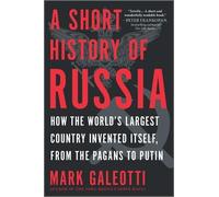 Mark Galeotti A Short History of Russia (Tascabile)