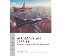 Mark Galeotti Afghanistan 1979-88 (Tascabile) Air Campaign